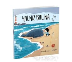 Yalnız Balina - Benji Davies - Redhouse Kidz Yayınları