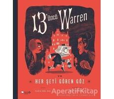 13üncü Warren Ve Her Şeyi Gören Göz - Tania Del Rio - Redhouse Kidz Yayınları