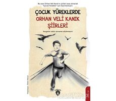 Çocuk Yüreklerde Orhan Veli Kanık Şiirleri - Orhan Veli Kanık - Dorlion Yayınları