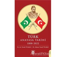 Türk Anayasa Tarihi 1808 - 2022 - Faruk Yılmaz - Dorlion Yayınları