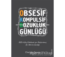 Obsesif Kompulsif Bozukluk Günlüğü - Charlotte Dennis - Sola Unitas