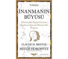 İnanmanın Büyüsü - Claude M. Bristol - Sola Unitas