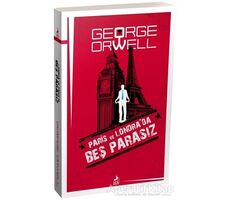 Paris ve Londra’da Beş Parasız - George Orwell - Ren Kitap