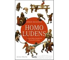 Homo Ludens - Johan Huizinga - Alfa Yayınları