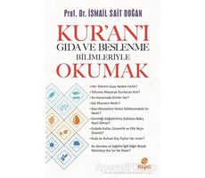 Kur’an’ı Gıda ve Beslenme Bilimleriye Okumak - İsmail Sait Doğan - Hayat Yayınları