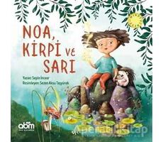 Noa, Kirpi ve Sarı - Sepin İnceer - Abm Yayınevi