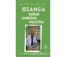 Ozanca Sağlık Mobbing Politika - Mehmet Ozan Uzkut - İkinci Adam Yayınları