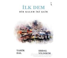 İlk Dem - Tahir Dal - İkinci Adam Yayınları