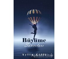 Büyüme Sancıları - Aylin Çilli - İkinci Adam Yayınları