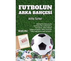 Futbolun Arka Bahçesi - Atilla Türker - Kayıt Yayınları