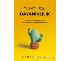 Duygusal Dayanıklılık - Özden Aslan - İkinci Adam Yayınları