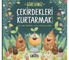 Görevimiz Çekirdekleri Kurtarmak! - Lider Hepgenç - Abm Yayınevi