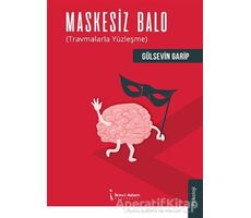 Maskesiz Balo - Gülsevin Garip - İkinci Adam Yayınları