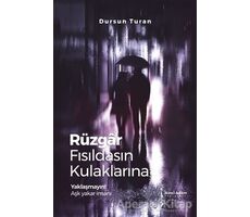 Rüzgar Fısıldasın Kulaklarına - Dursun Turan - İkinci Adam Yayınları