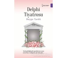 Delphi Tiyatrosu - Duygu Tardü - İkinci Adam Yayınları
