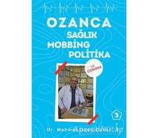 Ozanca Sağlık Mobbing Politika 3 - Mehmet Ozan Uzkut - İkinci Adam Yayınları