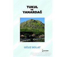 Tukul ve Yanardağ - Oğuz Bolat - İkinci Adam Yayınları