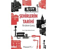 Şehirlerin Tarihi - Andrew Less - İnkılap Kitabevi