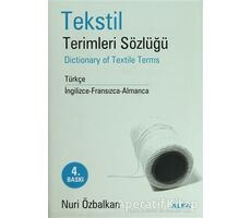 Tekstil Terimler Sözlüğü Dictionary of Textile Terms Türkçe / İngilizce-Fransızca-Almanca