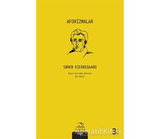 Aforizmalar - Soren Kierkegaard - Pinhan Yayıncılık