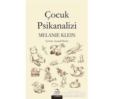 Çocuk Psikanalizi - Melanie Klein - Pinhan Yayıncılık