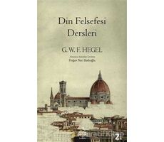 Din Felsefesi Dersleri - Georg Wilhelm Friedrich Hegel - Pinhan Yayıncılık