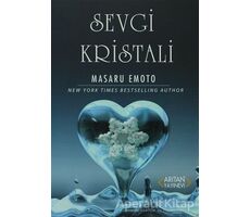 Sevgi Kristali - Masaru Emoto - Arıtan Yayınevi