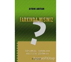 Farkında Mısınız? - Aydın Arıtan - Arıtan Yayınevi