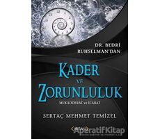 Kader ve Zorunluluk - Sertaç Mehmet Temizel - Arıtan Yayınevi