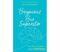 Beyniniz Bir Süperstar - Kaja Nordengen - Butik Yayınları