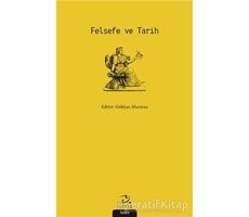 Felsefe ve Tarih - Sadık Türker - Pinhan Yayıncılık