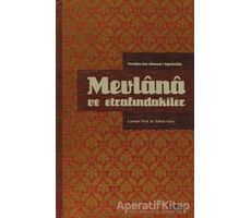 Mevlana ve Etrafındakiler - Sipehsalar Mecdüddin Feridun - Pinhan Yayıncılık