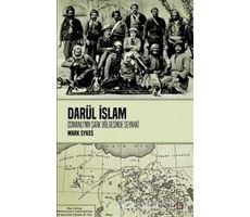 Darül İslam - Osmanlının Şark Bölgelerine Seyahat - Mark Sykes - Avesta Yayınları