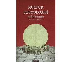 Kültür Sosyolojisi - Karl Mannheim - Pinhan Yayıncılık