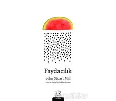 Faydacılık - John Stuart Mill - Pinhan Yayıncılık