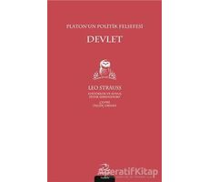 Platonun Politik Felsefesi Devlet - Leo Strauss - Pinhan Yayıncılık