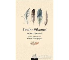 Kuşlar Hikayesi - Ahmed-i Gazzali - Pinhan Yayıncılık
