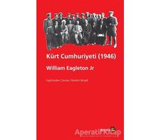 Kürt Cumhuriyeti (1946) - William Eagleton Jr - Avesta Yayınları