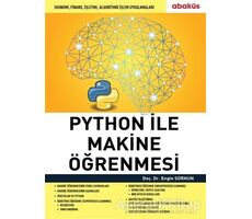 Python ile Makine Öğrenmesi - Engin Sorhun - Abaküs Kitap