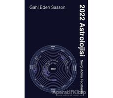 2022 Astrolojisi - Gahl Eden Sasson - Butik Yayınları