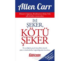 İyi Şeker, Kötü Şeker - Allen Carr - Butik Yayınları