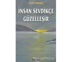 İnsan Sevdikçe Güzelleşir - Vehbi Bardakçı - Arıtan Yayınevi