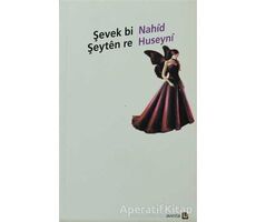 Şevek Bi Şeyten Re - Nahid Huseyni - Avesta Yayınları