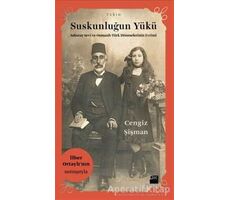 Suskunluğun Yükü - Cengiz Şişman - Doğan Kitap