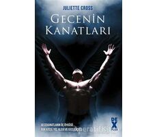 Gecenin Kanatları - Juliette Cross - Dex Yayınevi