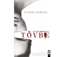 Tövbe - N. İpek Gökdel - Dex Yayınevi