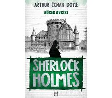 Sherlock Holmes - Böcek Avcısı - Sir Arthur Conan Doyle - Dokuz Yayınları