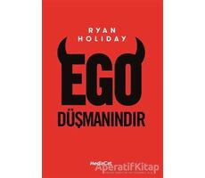 Ego Düşmanındır - Ryan Holiday - MediaCat Kitapları