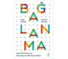 Bağlanma-Aşkı Bulmanın ve Korumanın Bilimsel Yolları - Ebrar Güldemler - Aganta Kitap