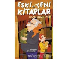 Eski ve Yeni Kitaplar - Banu Bozdemir - Epsilon Yayınevi